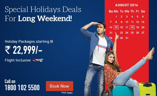 Special Holidays Deals For Long Weekend!